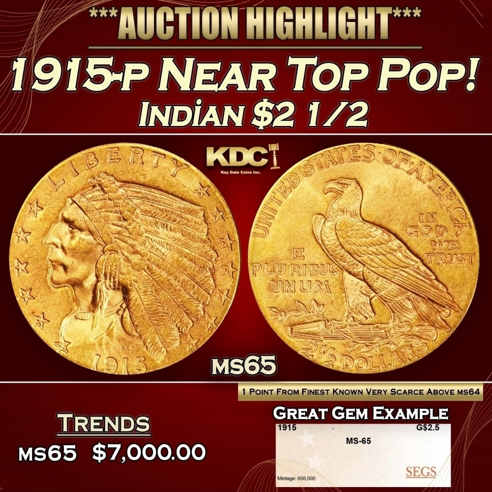 1915-p Gold Indian Quarter Eagle Near Top Pop! $2 1/2 ms65 SEGS: 1915-p Near Top Pop! Gold Indian Quarter Eagle $2 1/2 ms65 SEGS. The 1915 survives in great numbers through MS64, but like most other issues in Bela Lyon Pratt's Indian quarter eagle series, the popul