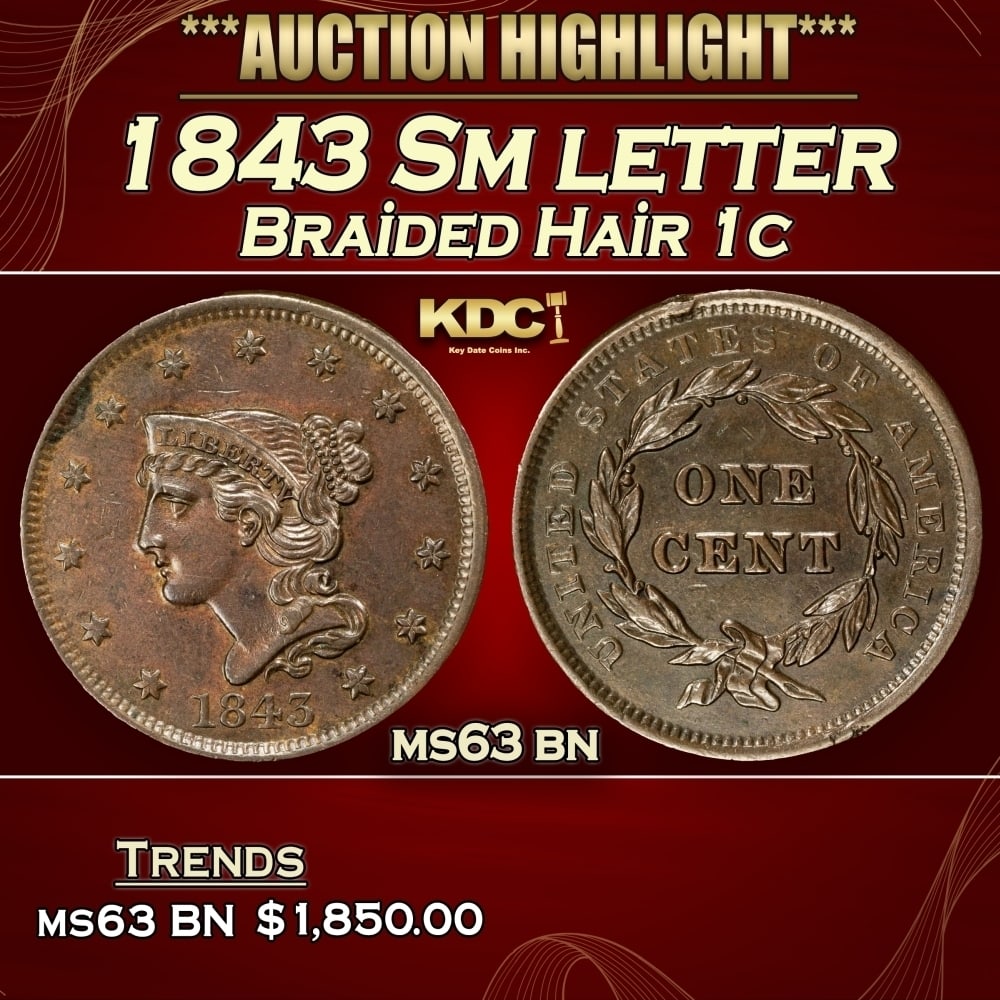 1843 Sm letter Braided Hair Large Cent 1c ms63 bn USCG: 1843 Sm letter Braided Hair Large Cent 1c ms63 bn USCG. 0