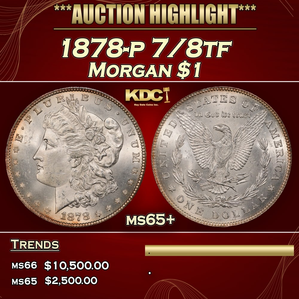 1878-p 7/8tf Morgan Dollar $1 ms65+ SEGS: 1878-p 7/8tf Morgan Dollar $1 ms65+ SEGS. 0