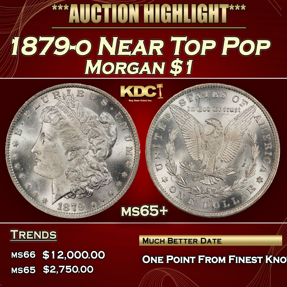 1879-o Morgan Dollar Near Top Pop $1 ms65+ SEGS: 1879-o Near Top Pop Morgan Dollar $1 ms65+ SEGS. 0