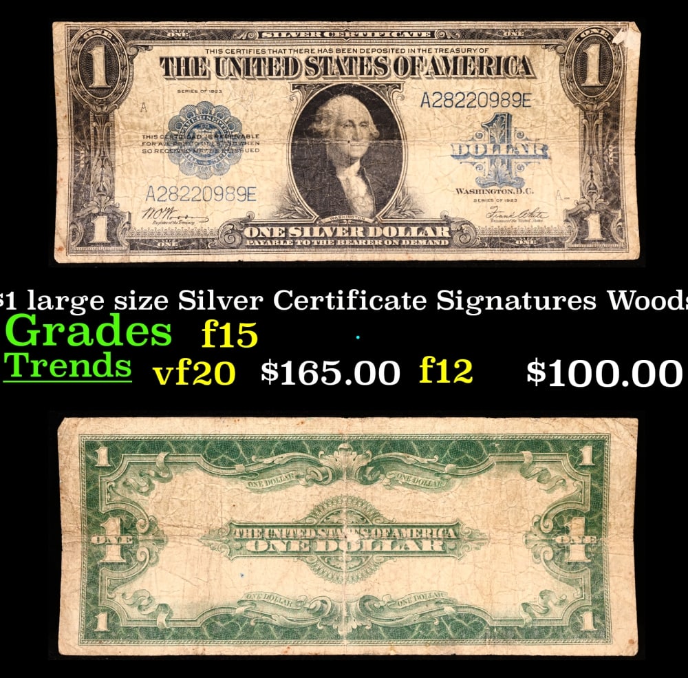1923 $1 large size Silver Certificate Grades f+ Signatures Woods/White: 1923 $1 large size Silver Certificate Grades f+ Signatures Woods/White. Fr-238 The term ?horse blanket? gets used a lot when talking about large size currency. It is most frequently used to describe t