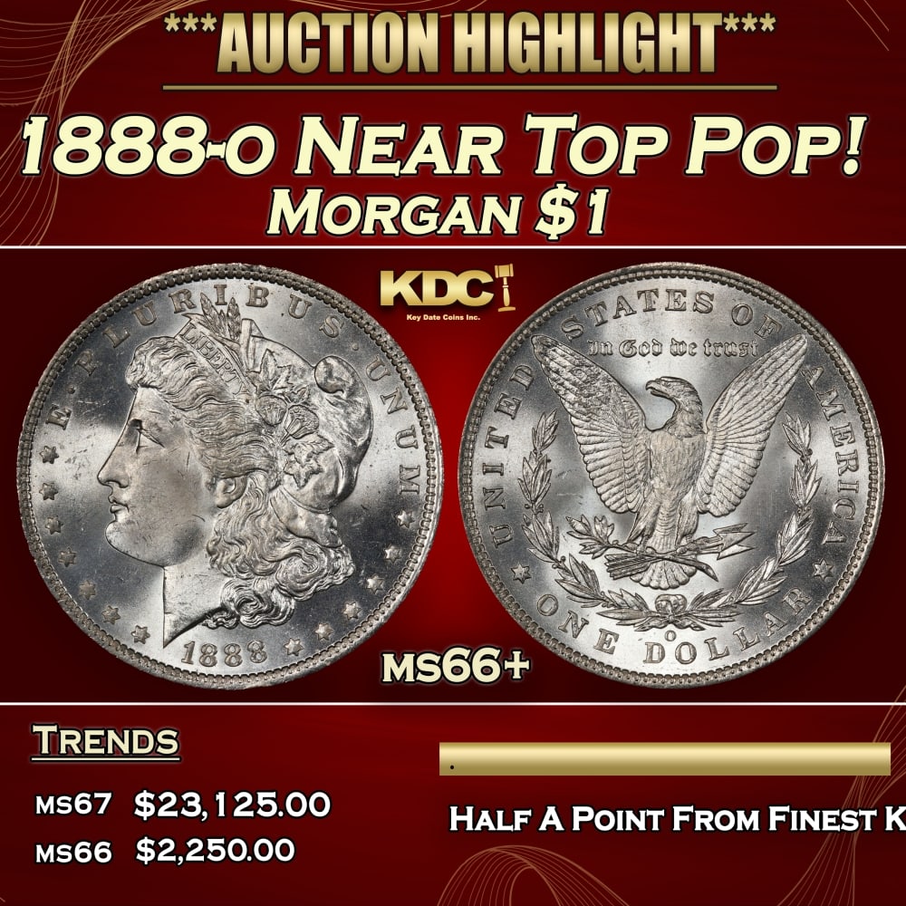1888-o Morgan Dollar Near Top Pop! $1 ms66+ SEGS (1 of 3)
