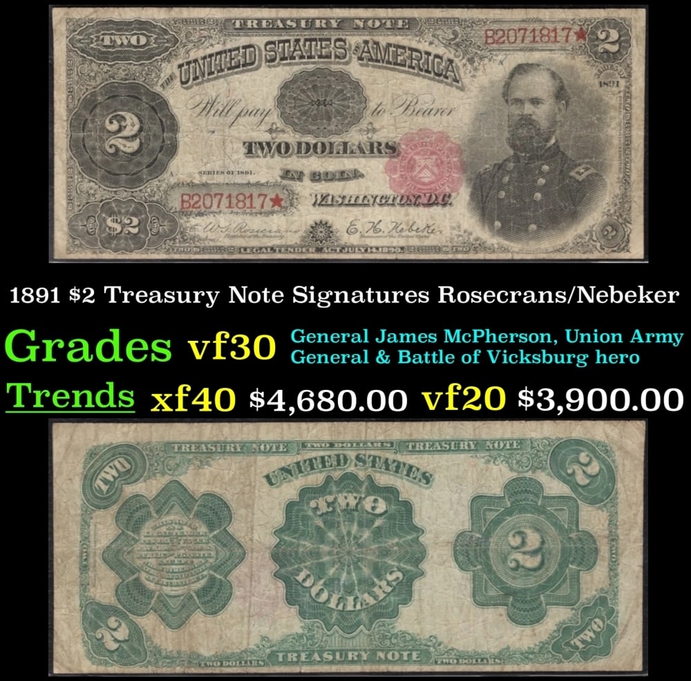 1891 $2 Treasury Note Grades vf++ Signatures Rosecrans/Nebeker (1 of 3)