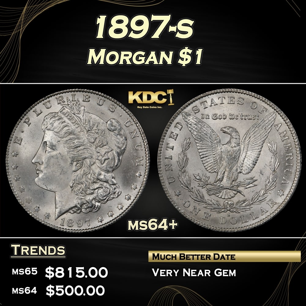 1897-s Morgan Dollar $1 Grades ms64+: 1897-s Morgan Dollar $1 Grades ms64+. A Key Date's Pick, Bid to Win, Don't let it get Away, you might not find its equal Coin