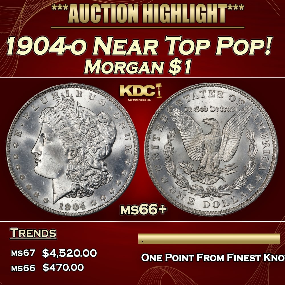 1904-o Morgan Dollar Near Top Pop! $1 ms66+ SEGS (1 of 3)