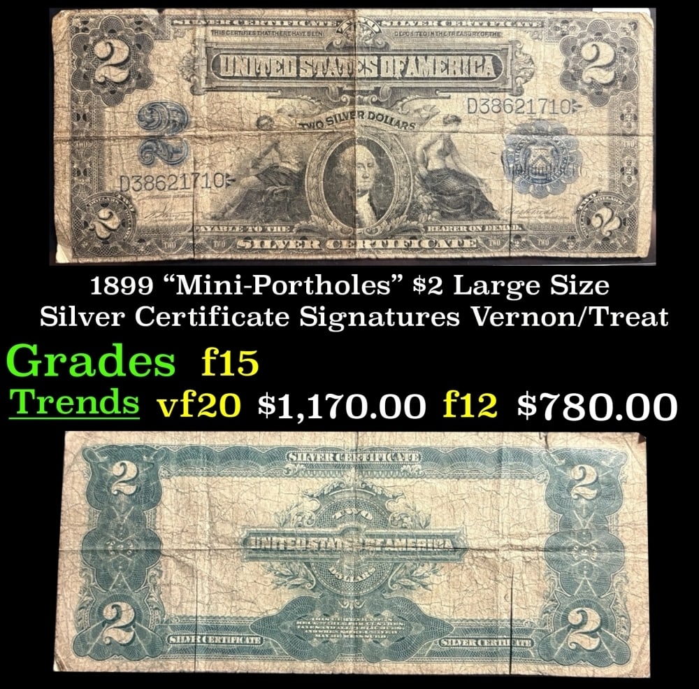 1899 $2 Large Size Silver Certificate "Mini-Portholes" Grades f+ Signatures Vernon/Treat (1 of 3)