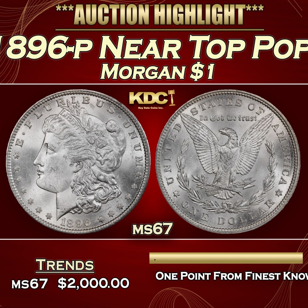 1896-p Morgan Dollar Near Top Pop! $1 ms67 SEGS (1 of 3)