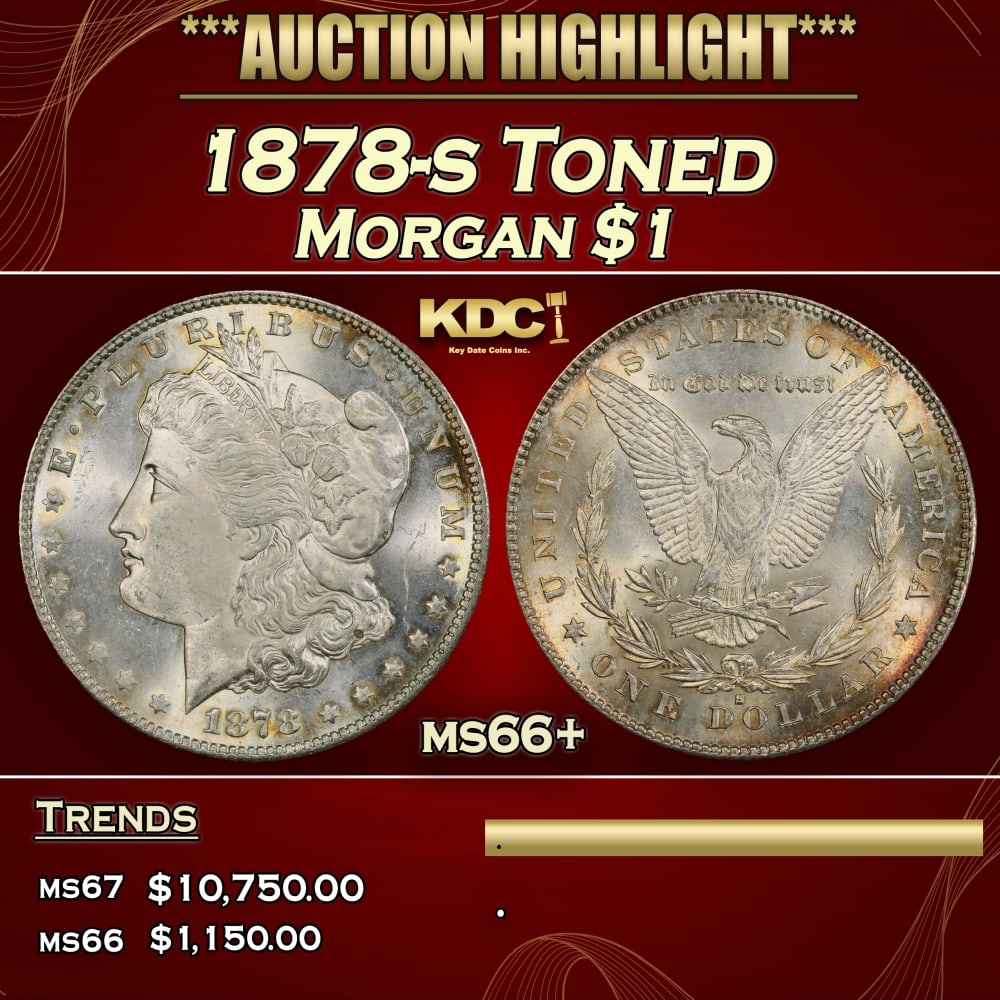 1878-s Morgan Dollar Toned $1 ms66+ SEGS: 1878-s Toned Morgan Dollar $1 ms66+ SEGS. Slightly better date. First year of issue. 0