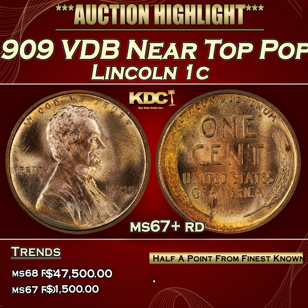 1909 VDB Lincoln Cent Near Top Pop 1c ms67+ rd SEGS (1 of 3)