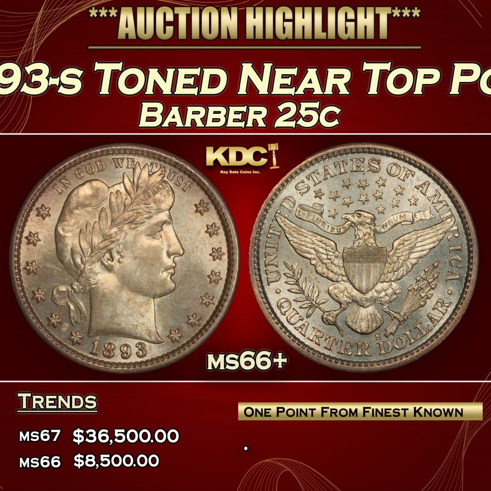 1893-s Barber Quarter Toned Near Top Pop 25c ms66+ SEGS (1 of 3)