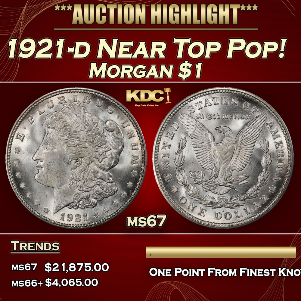1921-d Morgan Dollar Near Top Pop! $1 ms67 SEGS: 1921-d Near Top Pop! Morgan Dollar $1 ms67 SEGS. 0