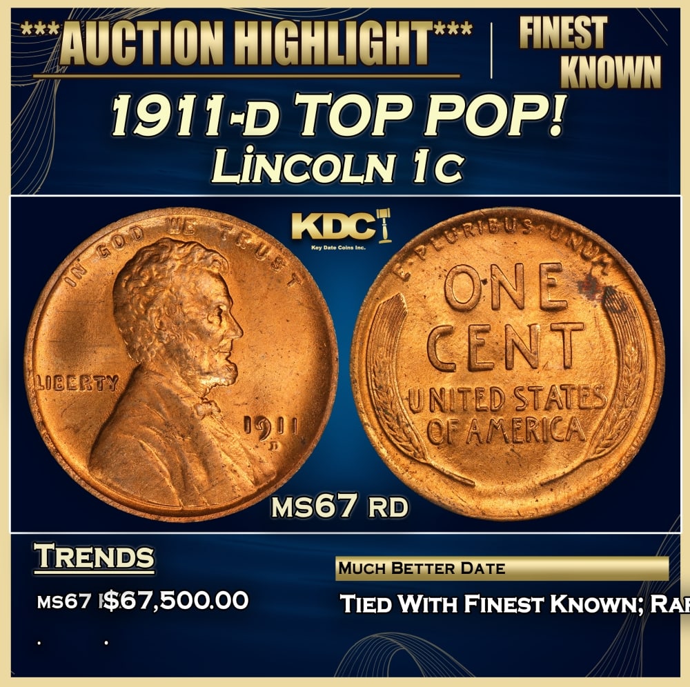 1911-d Lincoln Cent TOP POP! 1c ms67 rd SEGS: 1911-d TOP POP! Lincoln Cent 1c ms67 rd SEGS. Incredibly scarce date. Out of an original mintage of over 12 million, 0