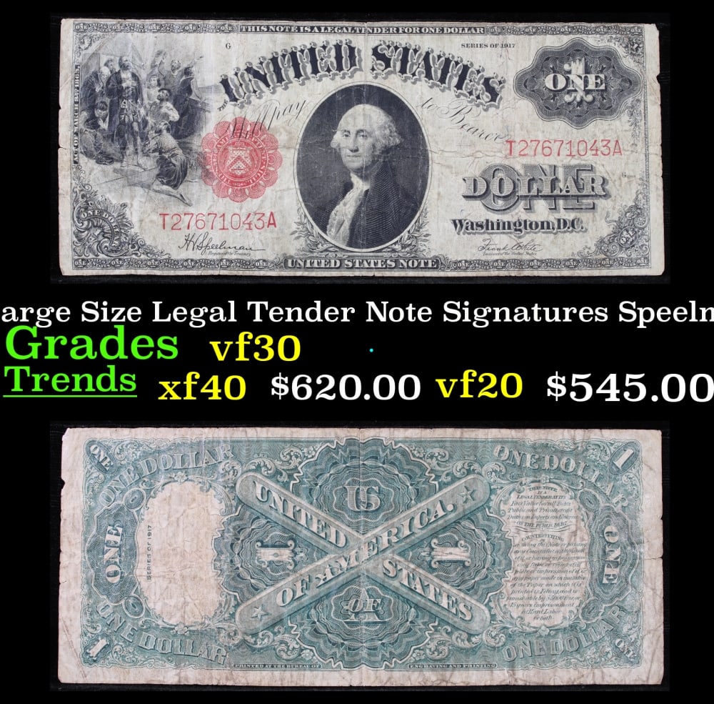 1917 $1 Large Size Legal Tender Note Grades vf++ Signatures Speelman/White: 1917 $1 Large Size Legal Tender Note Grades vf++ Signatures Speelman/White. FR-39 This 1917 $1 note is the last large-sized legal tender bank note ever issued. It's referred to as a "Horseblanket Note