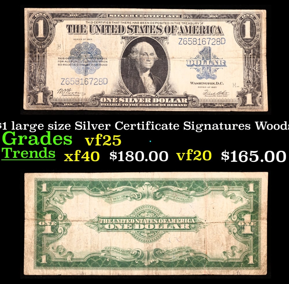 1923 $1 large size Silver Certificate Grades vf+ Signatures Woods/White: 1923 $1 large size Silver Certificate Grades vf+ Signatures Woods/White. Fr-238 The term ?horse blanket? gets used a lot when talking about large size currency. It is most frequently used to describe 