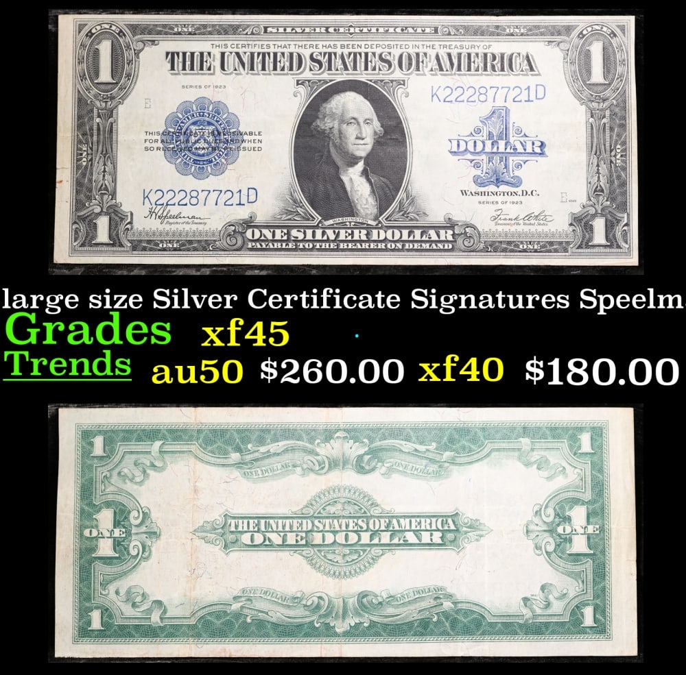 1923 $1 large size Silver Certificate Grades xf+ Signatures Speelman/White: 1923 $1 large size Silver Certificate Grades xf+ Signatures Speelman/White. Fr-237 The term ?horse blanket? gets used a lot when talking about large size currency. It is most frequently used to descri