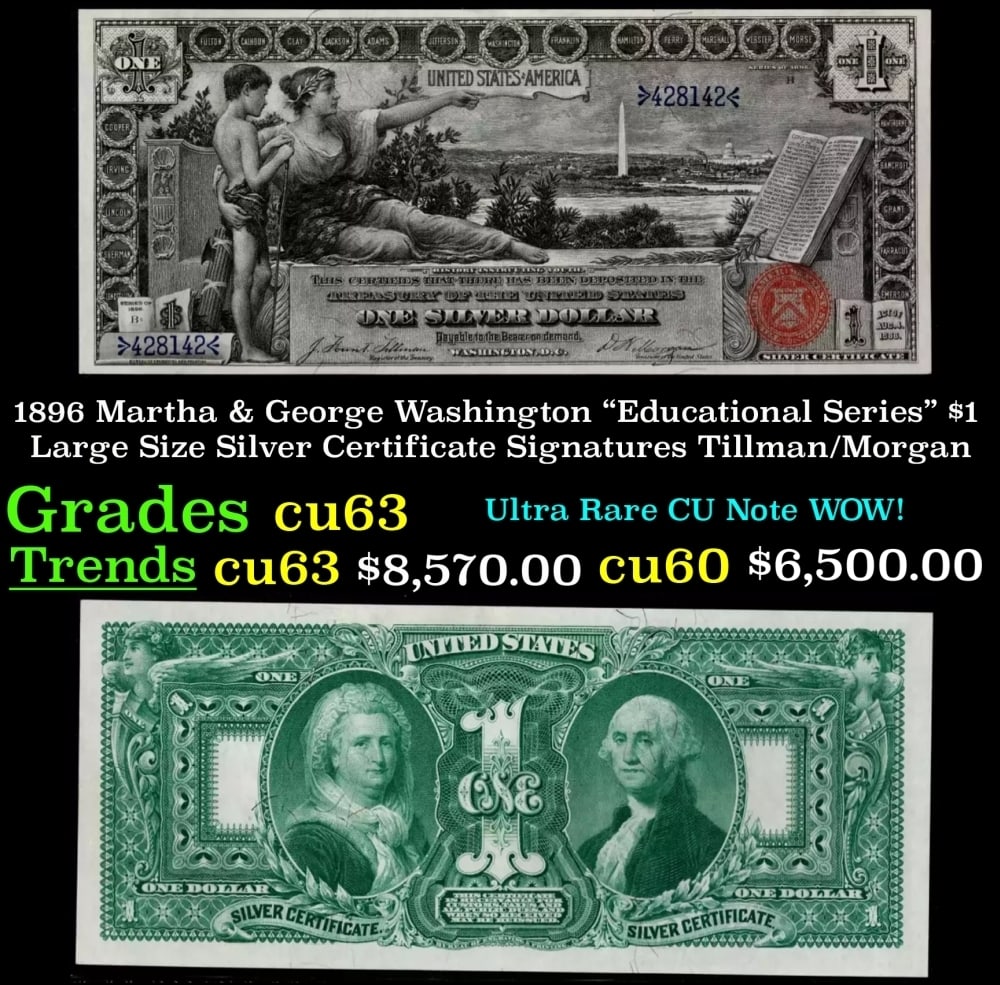 1896 $1 large size Silver Certificate Martha & George Washington "Educational Series" Grades Select (1 of 3)