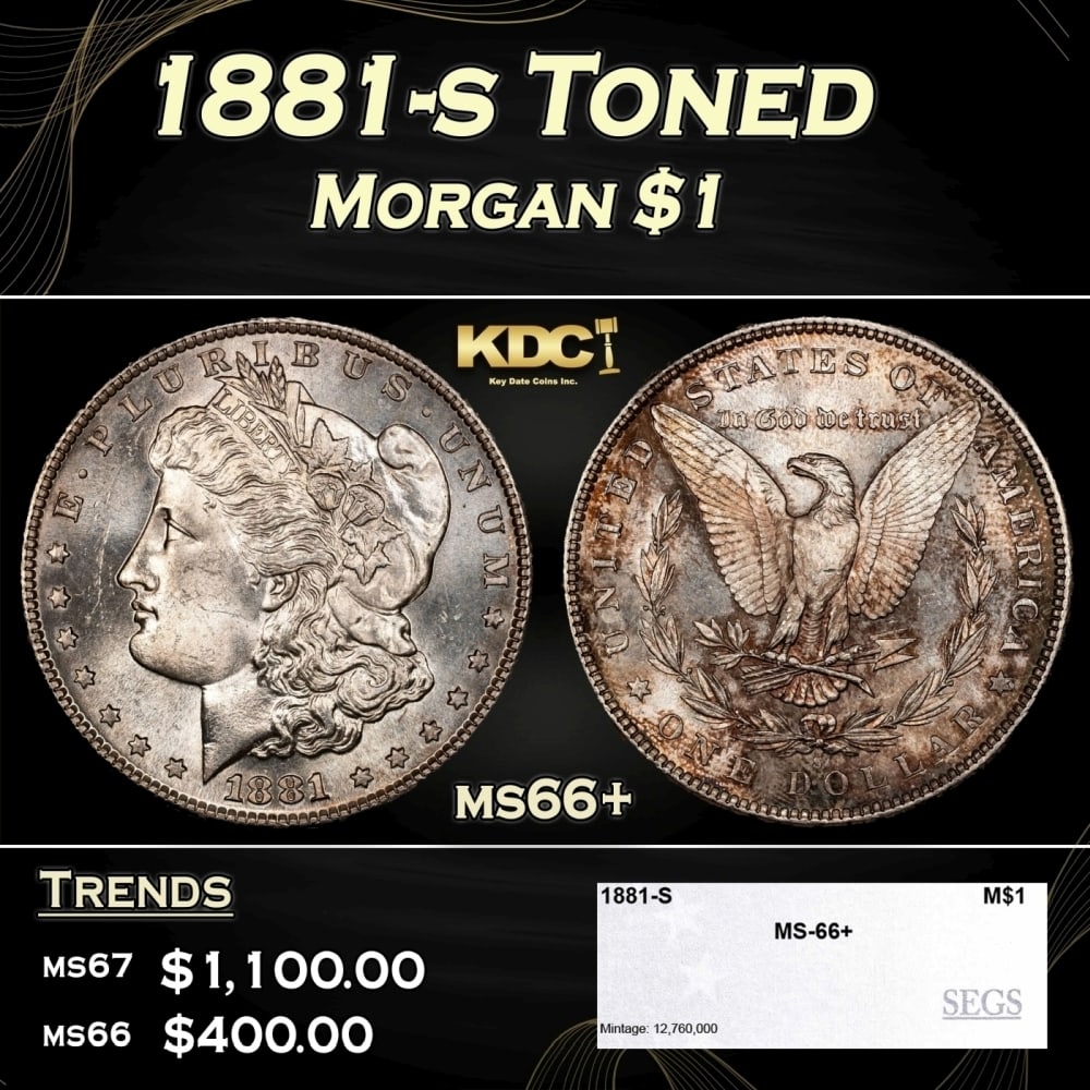 1881-s Morgan Dollar Toned $1 ms66+ SEGS: 1881-s Toned Morgan Dollar $1 ms66+ SEGS. A Key Date's Pick, Bid to Win, Don't let it get Away, you might not find its equal Coin