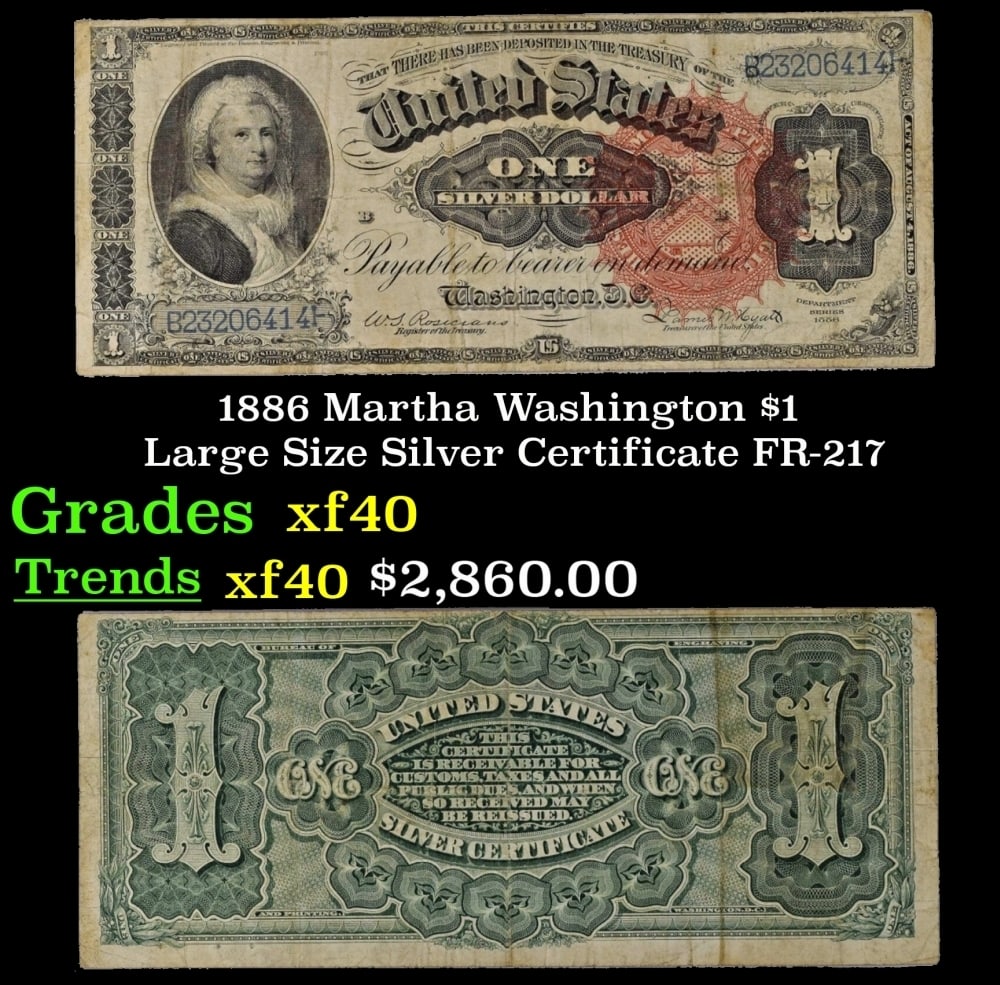 1886 $1 large size Silver Certificate Martha Washington Grades xf FR-217 (1 of 3)