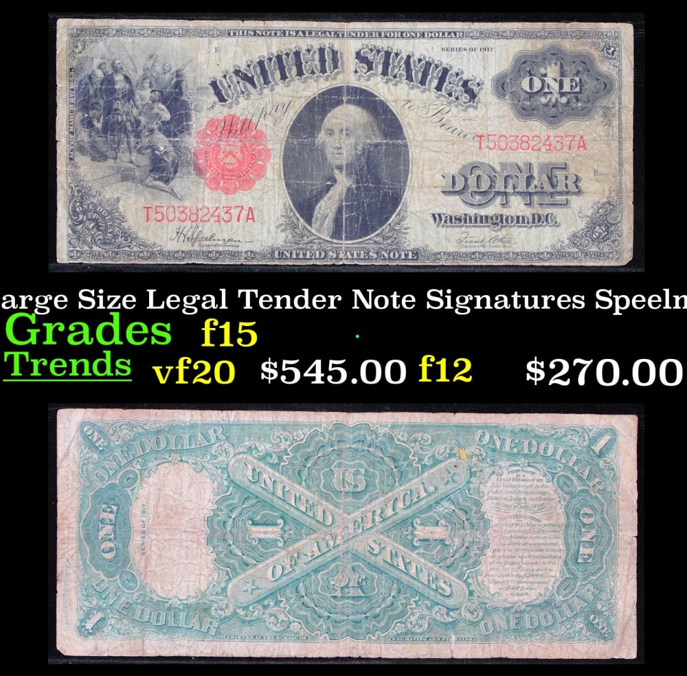 $1 Large Size Legal Tender Note Grades f+: $1 Large Size Legal Tender Note Grades f+. FR-39 This 1917 $1 note is the last large-sized legal tender bank note ever issued. It's referred to as a "Horseblanket Note," due to their large size. The o