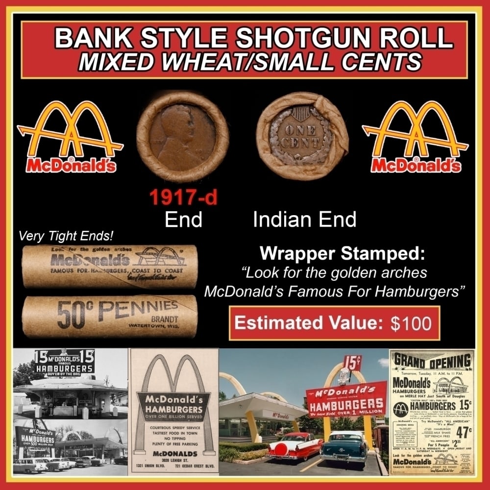 Lincoln Wheat Cent 1c Mixed Roll Orig Brandt McDonalds Wrapper, 1917-d end, Indian other end: Lincoln Wheat Cent 1c Mixed Roll Orig Brandt McDonalds Wrapper, 1917-d end, Indian other end. Lincoln Wheat Cent 1c mixed original Shotgun Roll. Actual roll pictured is the roll you will get. A great 