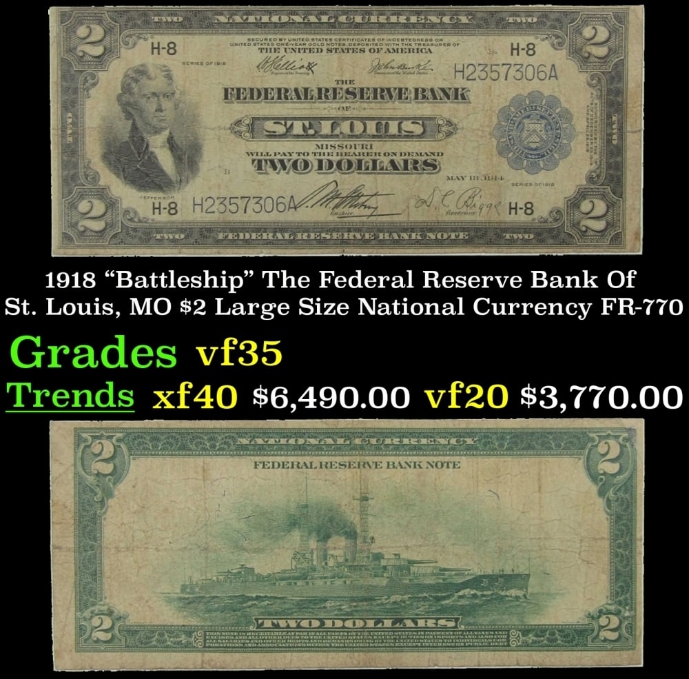 1918 $2 Large Size National Currency "Battleship" The Federal Reserve Bank Of St. Louis, MO Grades (1 of 3)