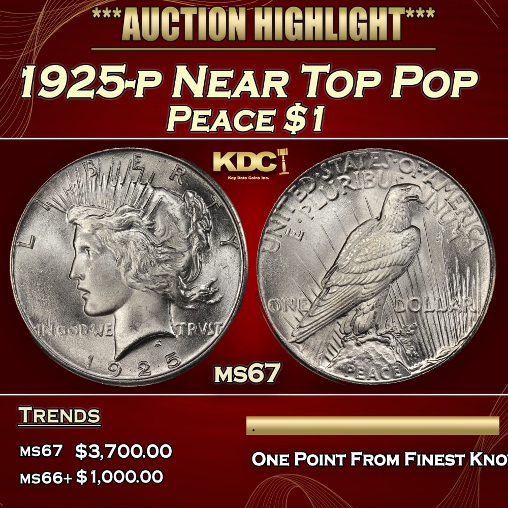 1925-p Peace Dollar Near Top Pop $1 ms67 SEGS (1 of 3)