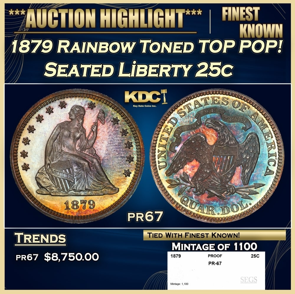 1879 Proof Seated Liberty Quarter Rainbow Toned TOP POP! 25c pr67 SEGS: 1879 Rainbow Toned TOP POP! Seated Liberty Quarter 25c pr67 SEGS. 0