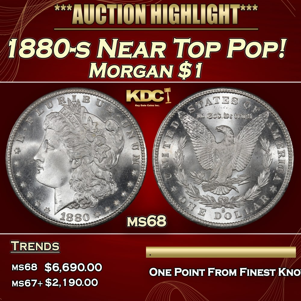 1880-s Morgan Dollar Near Top Pop! $1 ms68 SEGS: 1880-s Near Top Pop! Morgan Dollar $1 ms68 SEGS. 0