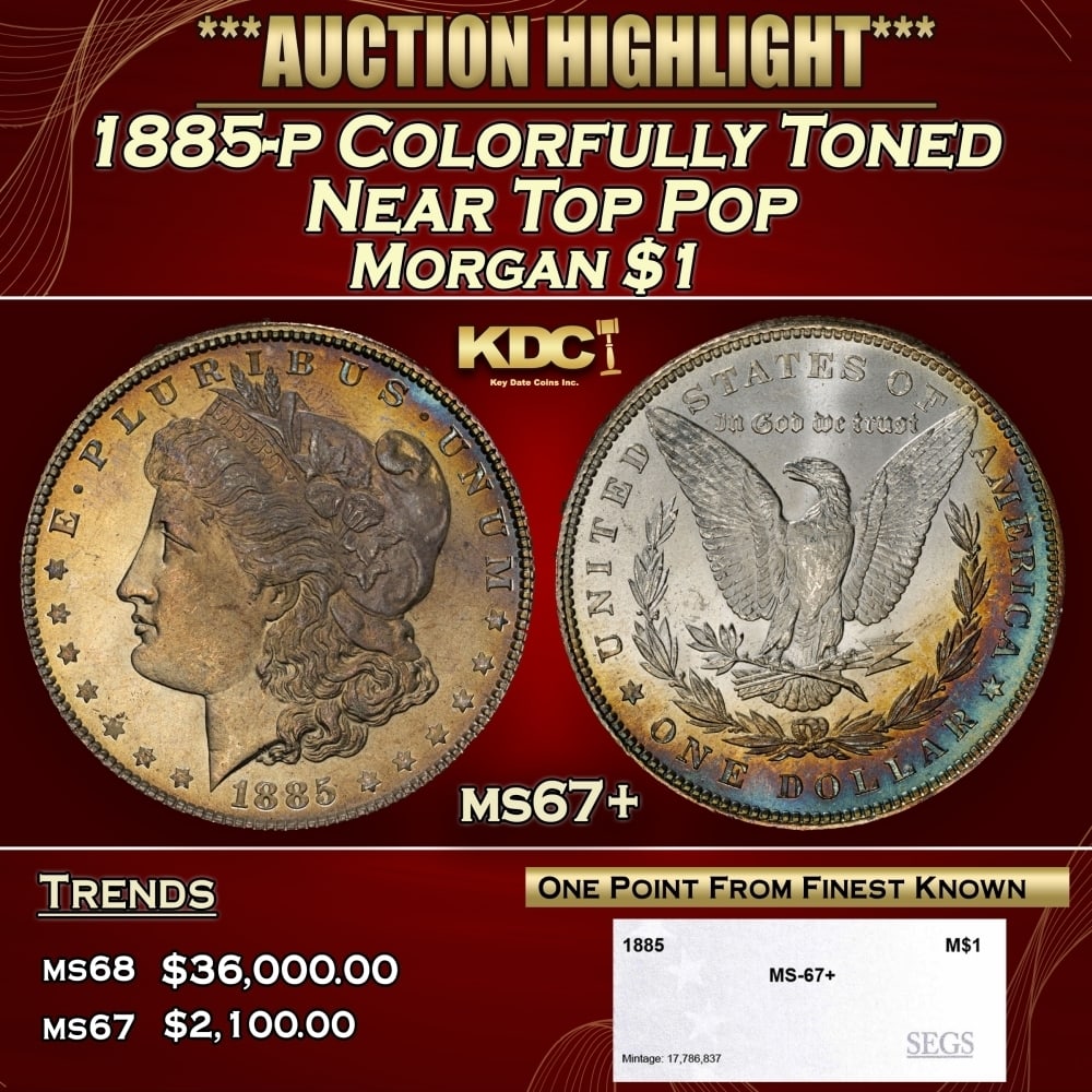 1885-p Morgan Dollar Colorfully Toned Near Top Pop $1 ms67+ SEGS: 1885-p Colorfully Toned Near Top Pop Morgan Dollar $1 ms67+ SEGS. 0