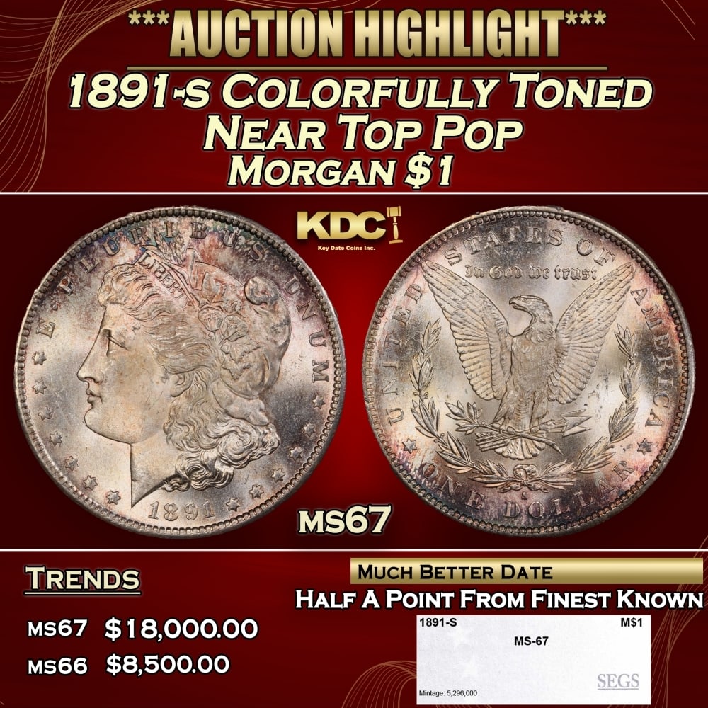 1891-s Morgan Dollar Colorfully Toned Near Top Pop $1 ms67 SEGS (1 of 4)