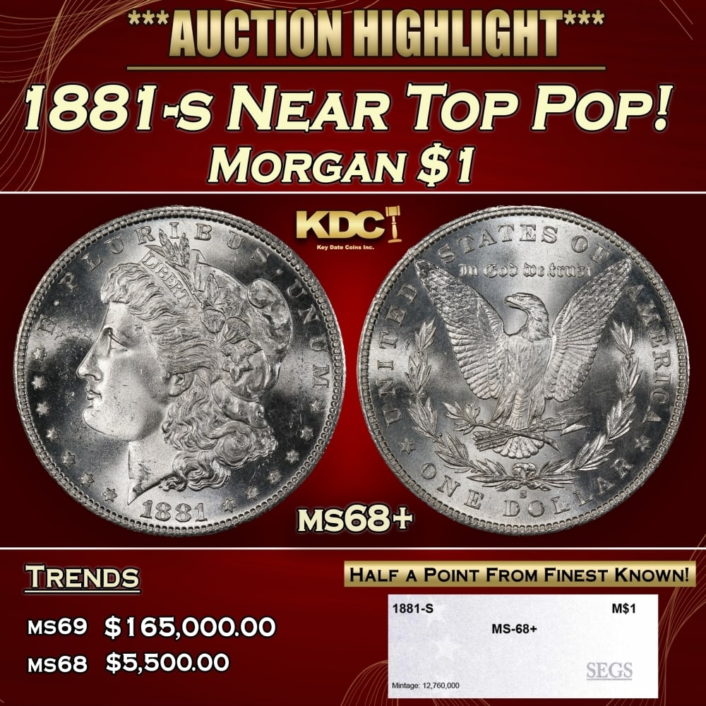 1881-s Morgan Dollar Near Top Pop! $1 ms68+ SEGS: 1881-s Near Top Pop! Morgan Dollar $1 ms68+ SEGS. 0