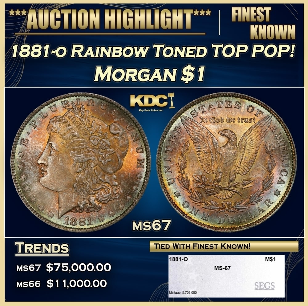 1881-o Morgan Dollar Rainbow Toned TOP POP! $1 ms67 SEGS: 1881-o Rainbow Toned TOP POP! Morgan Dollar $1 ms67 SEGS. 0