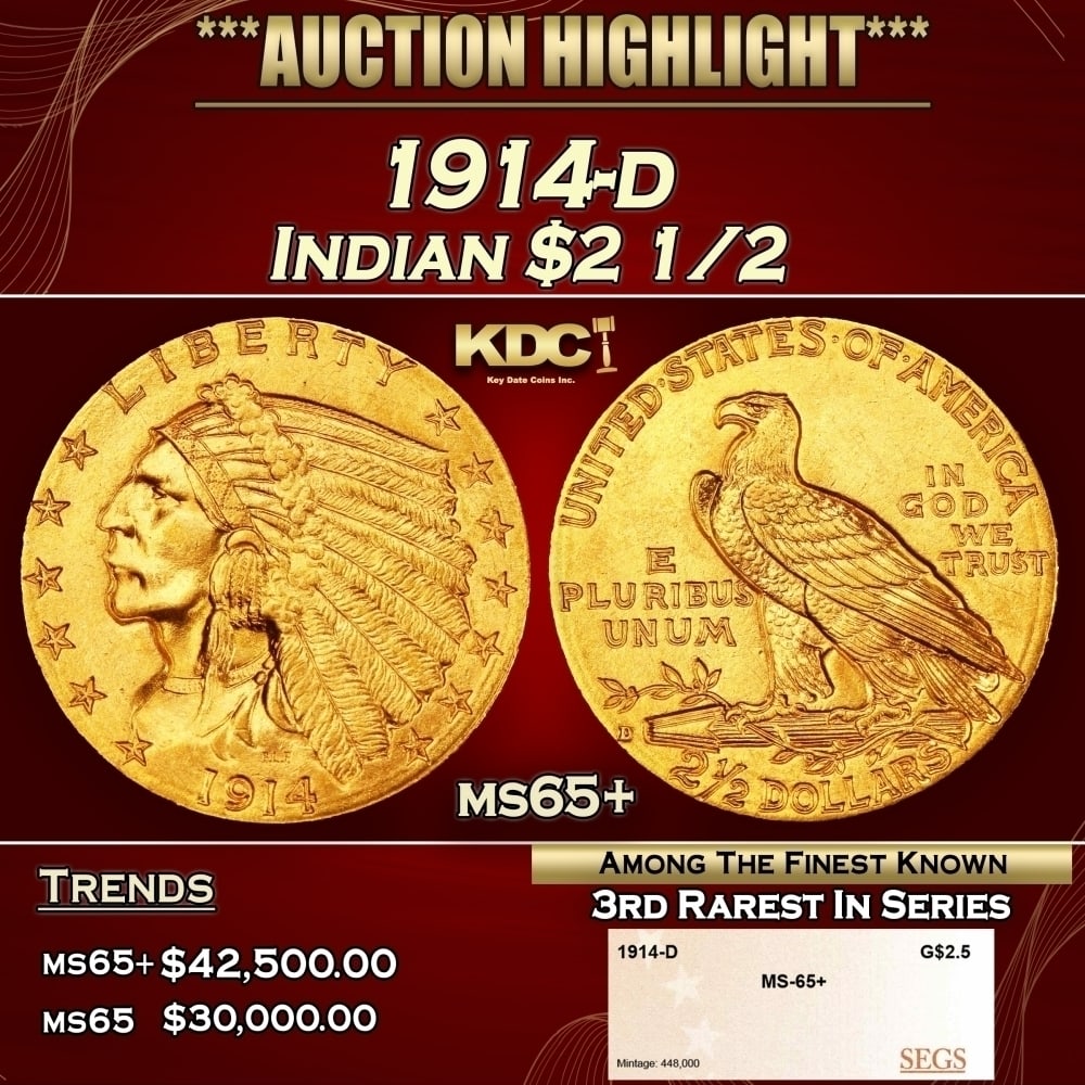 1914-d Gold Indian Quarter Eagle $2 1/2 ms65+ SEGS: 1914-d Gold Indian Quarter Eagle $2 1/2 ms65+ SEGS. Per David Akers Of PCGS "he 1914-D is the third rarest issue of the series but there is more of a difference in rarity between it and the two dates 