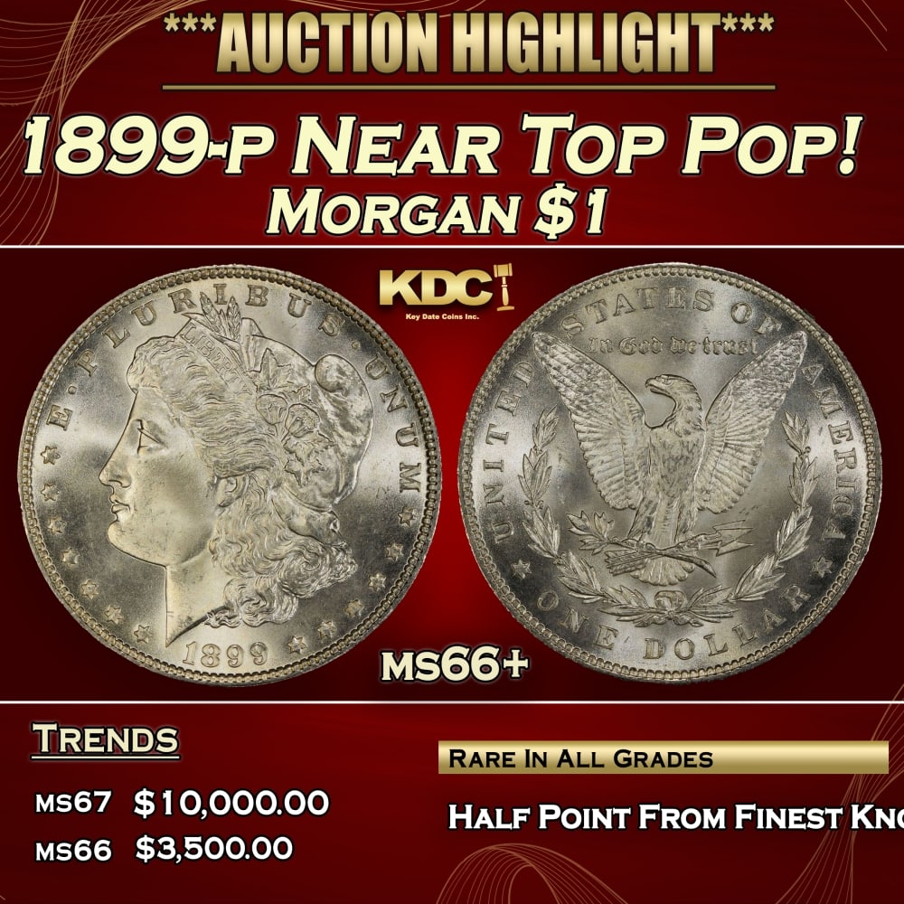 1899-p Morgan Dollar Near Top Pop! $1 ms66+ SEGS (1 of 3)