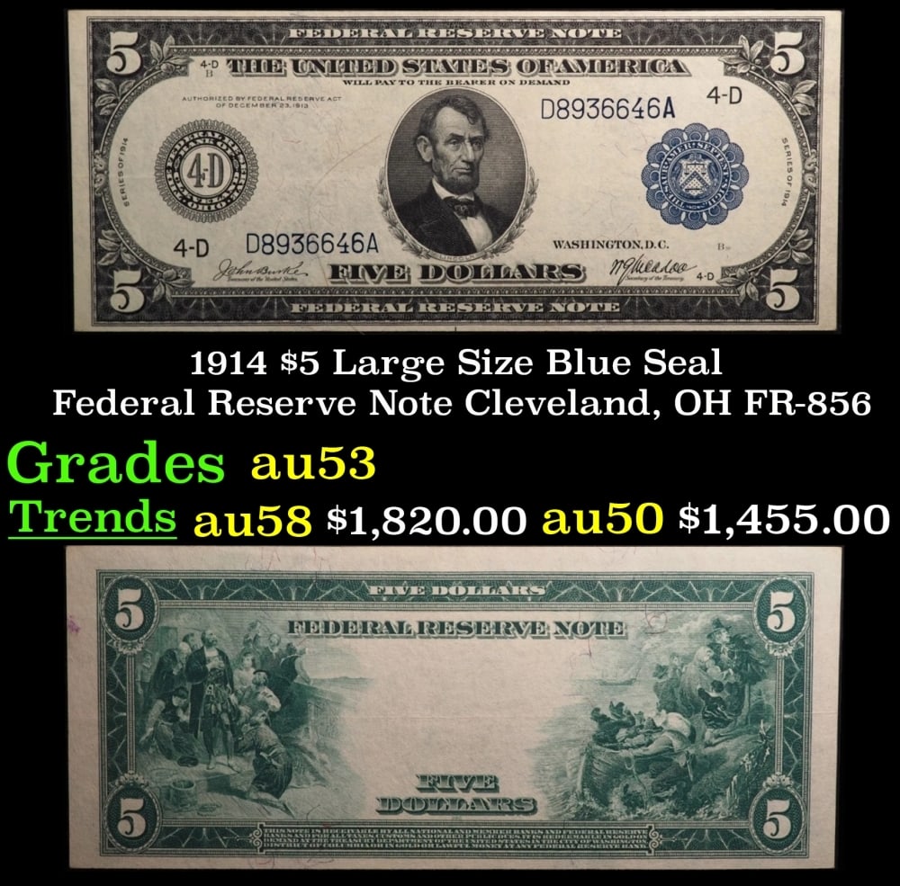 1914 $5 Large Size Blue Seal Federal Reserve Note Cleveland, OH Grades Select AU FR-856 (1 of 3)