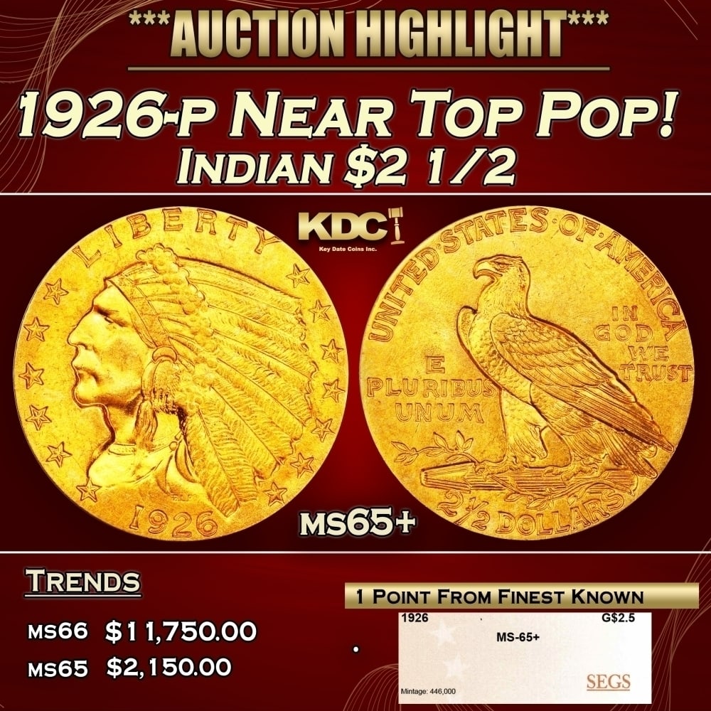 1926-p Gold Indian Quarter Eagle Near Top Pop! $2 1/2 ms65+ SEGS: 1926-p Near Top Pop! Gold Indian Quarter Eagle $2 1/2 ms65+ SEGS. The 1926 is the most consistently well produced and sharply defined circulation strike Indian quarter eagle, and the present example d