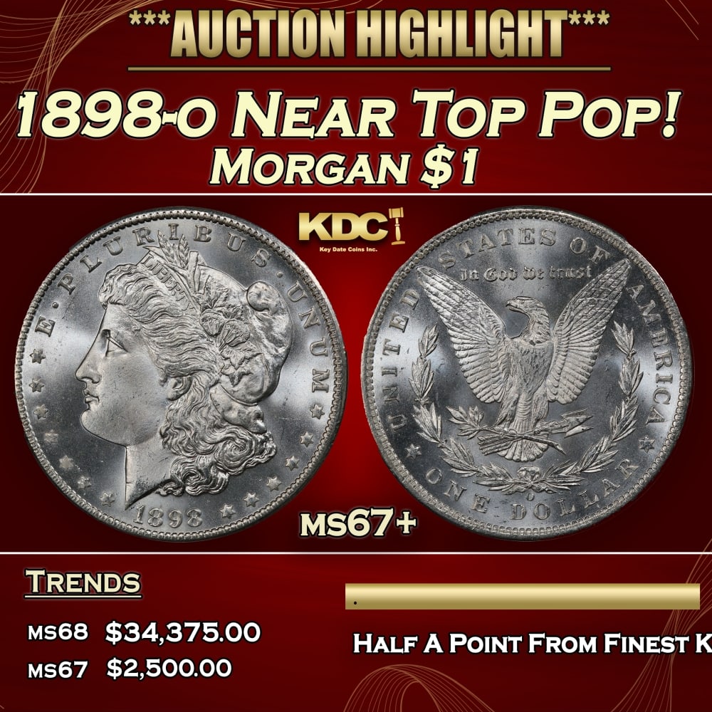 1898-o Morgan Dollar Near Top Pop! $1 ms67+ SEGS (1 of 4)