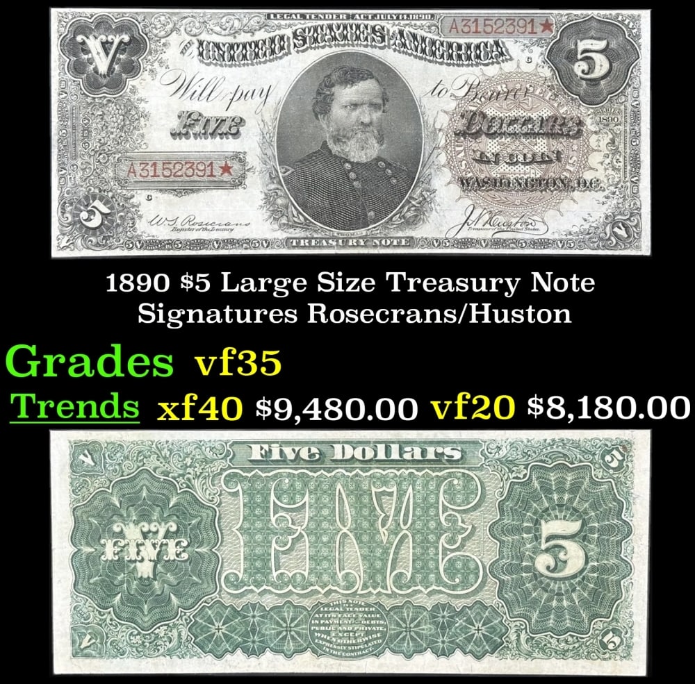 1890 $5 Large Size Treasury Note Grades vf++ Signatures Rosecrans/Huston (1 of 3)