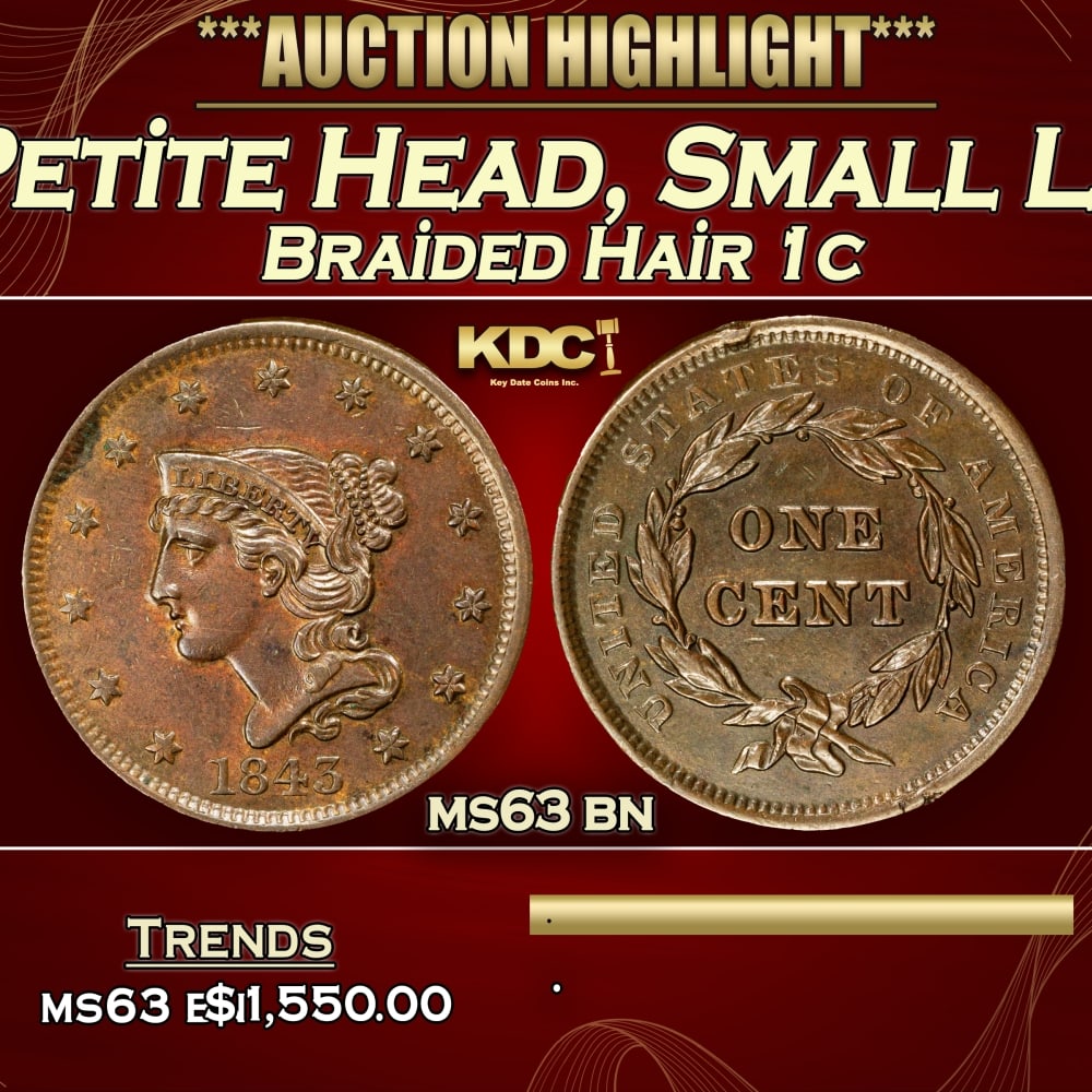 1843 Petite Head, Small Letters Braided Hair Large Cent 1c ms63 bn USCG (1 of 3)