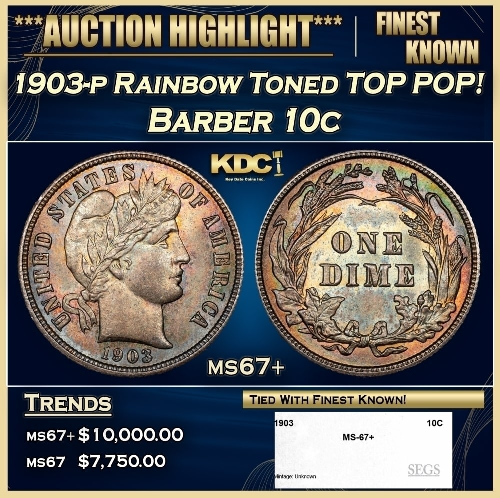 1903-p Barber Dime Rainbow Toned TOP POP! 10c ms67+ SEGS (1 of 4)