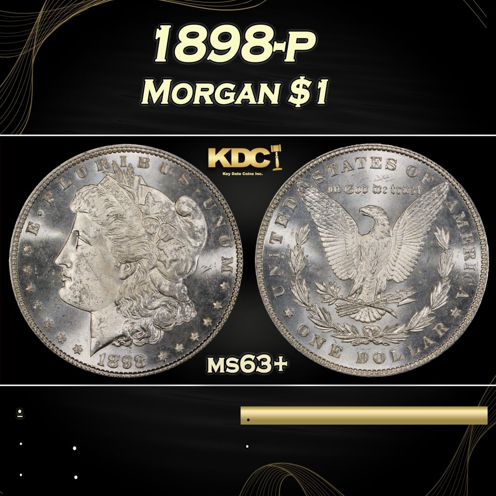1898-p Morgan Dollar $1 Grades ms63+ (1 of 3)