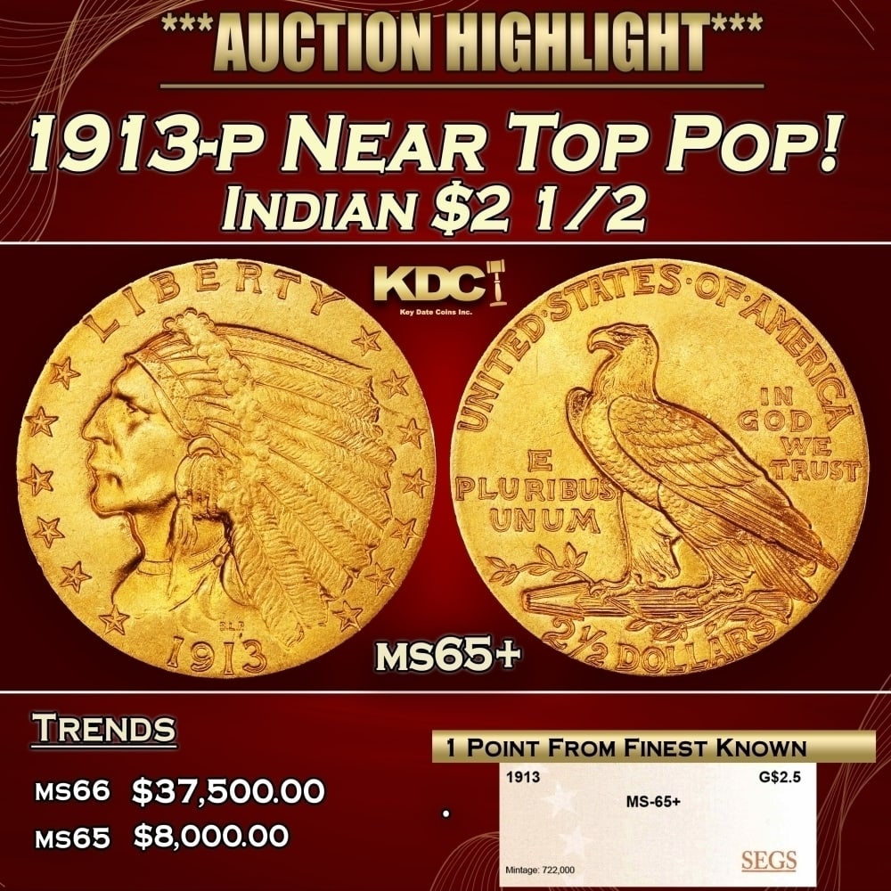 1913-p Gold Indian Quarter Eagle Near Top Pop! $2 1/2 ms65+ SEGS: 1913-p Near Top Pop! Gold Indian Quarter Eagle $2 1/2 ms65+ SEGS. The 1913 Indian quarter eagle is available in lower grades, but at the Premium Gem level it is conditionally rare. Blond-gold luster g