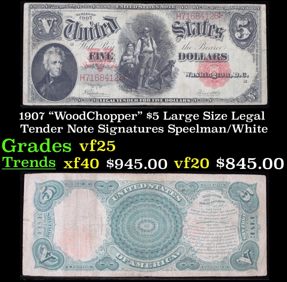 1907 $5 Large Size Legal Tender Note "WoodChopper" Grades vf+ Signatures Speelman/White (1 of 1)