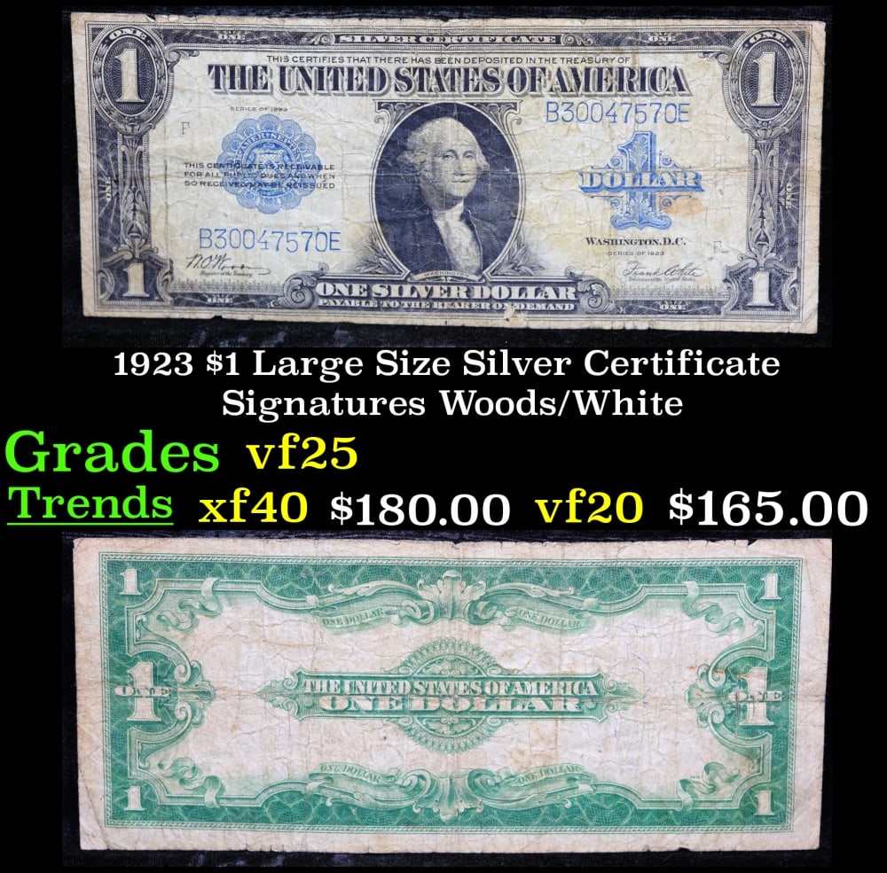1923 $1 large size Silver Certificate Grades vf+ Signatures Woods/White: 1923 $1 large size Silver Certificate Grades vf+ Signatures Woods/White. Fr-238 The term ?horse blanket? gets used a lot when talking about large size currency. It is most frequently used to describe 