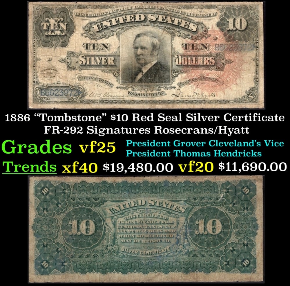 1886 $10 Red Seal Silver Certificate "Tombstone" FR-292 Grades vf+ Signatures Rosecrans/Hyatt (1 of 3)