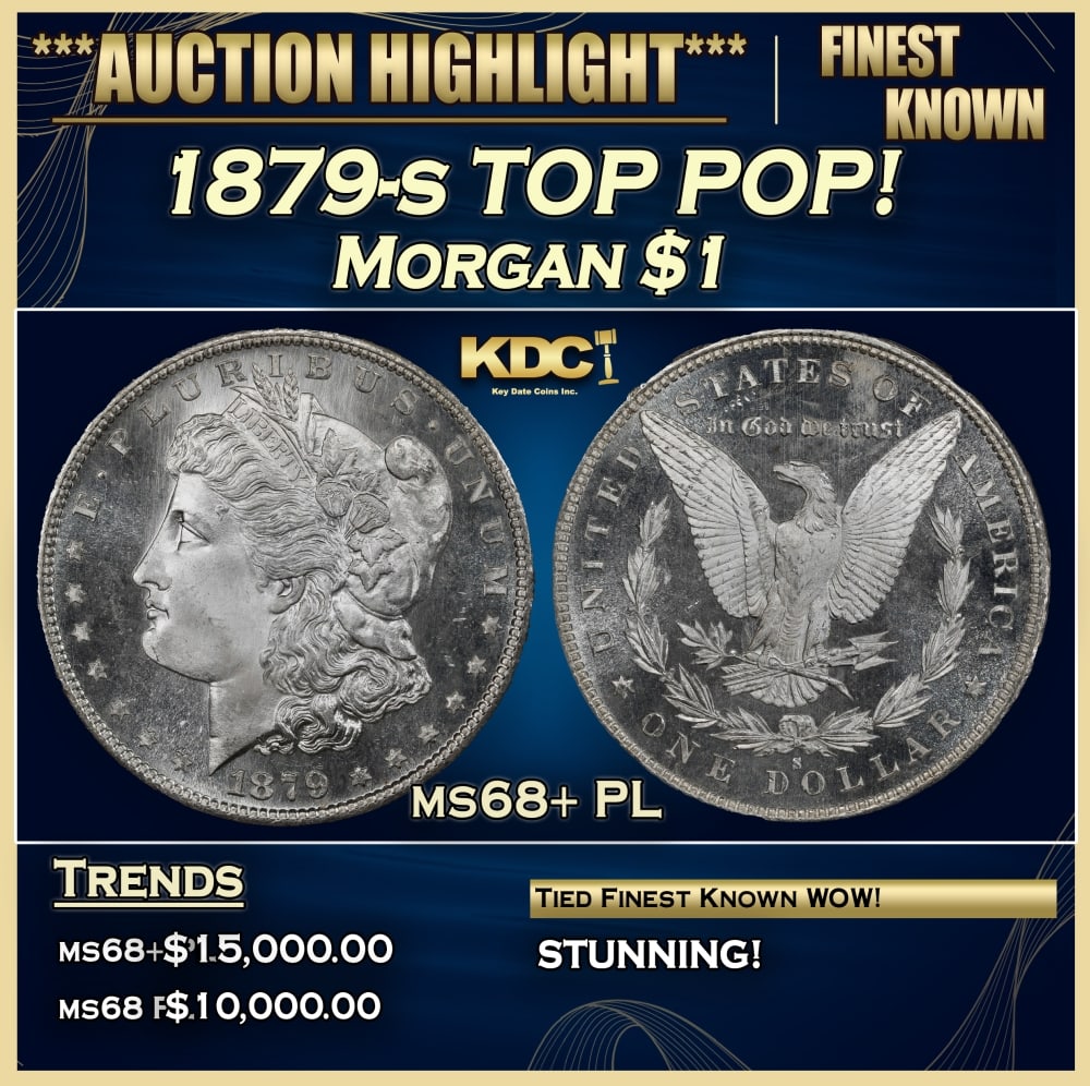 1879-s Morgan Dollar TOP POP! $1 ms68+ PL SEGS: 1879-s TOP POP! Morgan Dollar $1 ms68+ PL SEGS. Uniformly smooth and intensely bright white, the smallest of details in the design are crisp and clear. For a denomination whose large size makes it inh