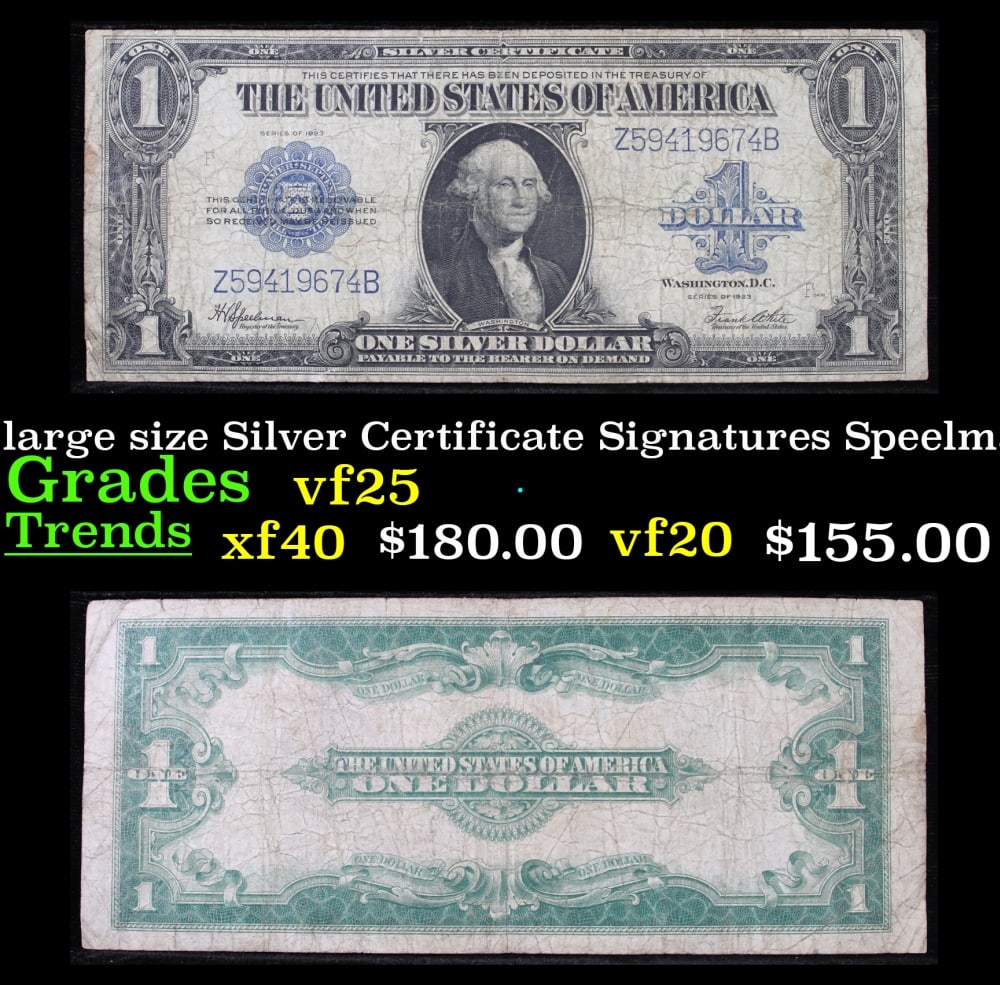 1923 $1 large size Silver Certificate Grades vf+ Signatures Speelman/White: 1923 $1 large size Silver Certificate Grades vf+ Signatures Speelman/White. Fr-237 The term ?horse blanket? gets used a lot when talking about large size currency. It is most frequently used to descri