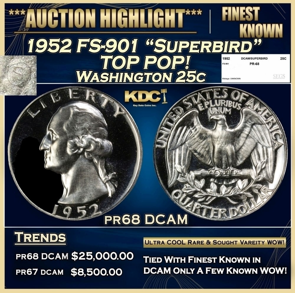 1952 FS-901 "Superbird" Proof Washington Quarter TOP POP! 25c pr68 DCAM SEGS: 1952 FS-901 "Superbird" TOP POP! Washington Quarter 25c pr68 DCAM SEGS. 0 In 1952 there were not that many channels to watch, so most people who owned a T.V. were very familiar with the very popular