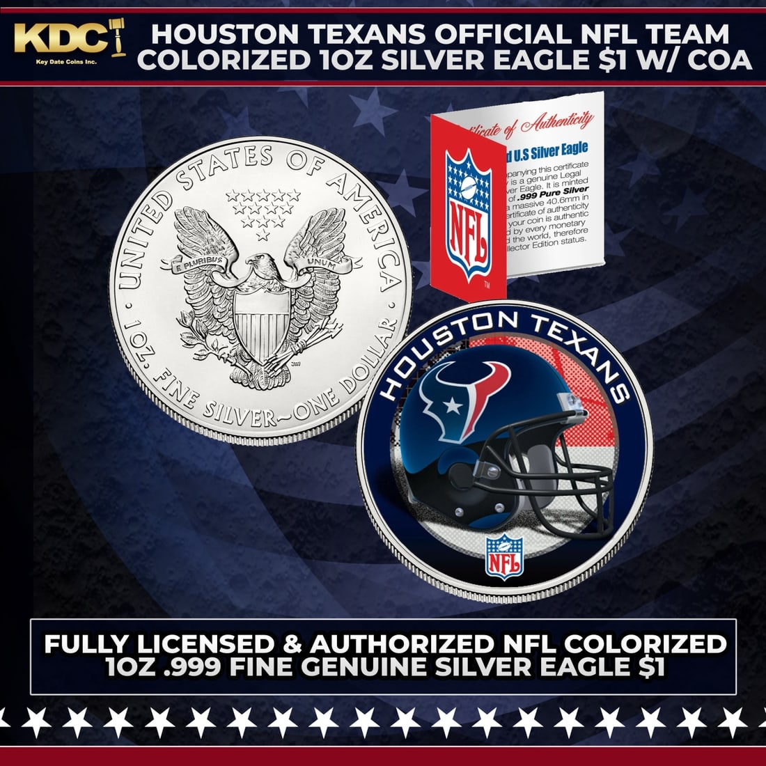 Houston Texans Official NFL Team Colorized 1oz Silver Eagle $1 w/ COA Other Toy: Houston Texans Official NFL Team Colorized 1oz Silver Eagle $1 w/ COA. This is your chance to own a fully licensed & authorized NFL colorized .999 Fine Silver Eagle $1 coin, beautifully enhanced with 