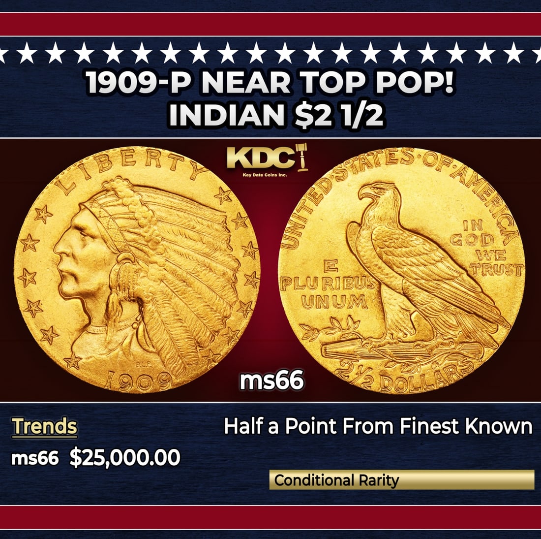 1909-p Gold Indian Quarter Eagle Near Top Pop! $2 1/2 ms66 USCG: 1909-p Near Top Pop! Gold Indian Quarter Eagle $2 1/2 ms66 USCG. The sunken relief of Bela Lyon Pratt's Indian quarter eagle design was a first on circulating U.S. coinage. The design lacked a protect